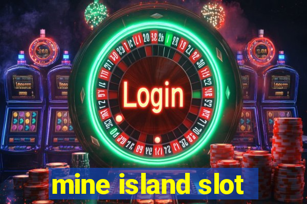 mine island slot