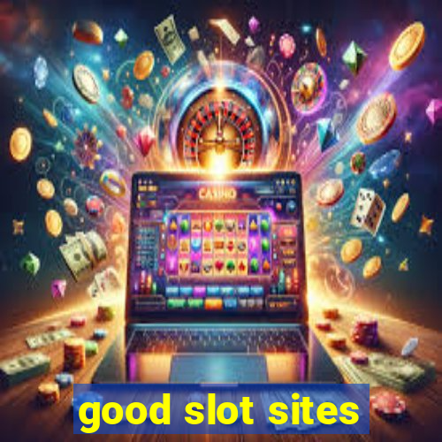 good slot sites