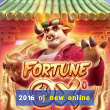 2016 nj new online casino games