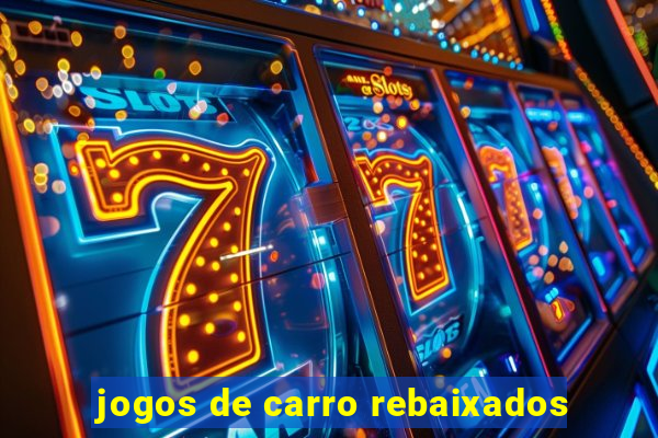 jogos de carro rebaixados