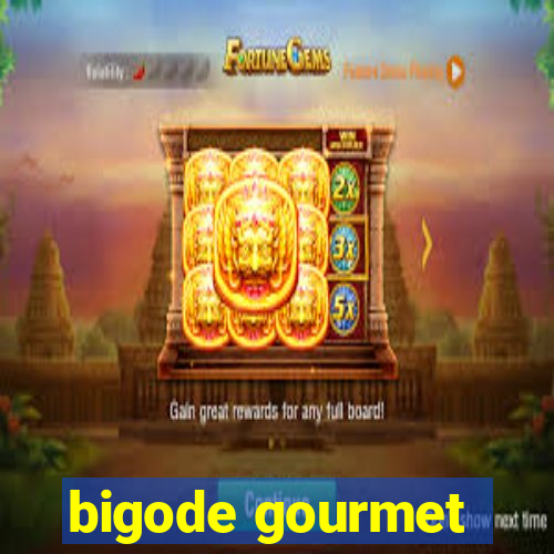 bigode gourmet