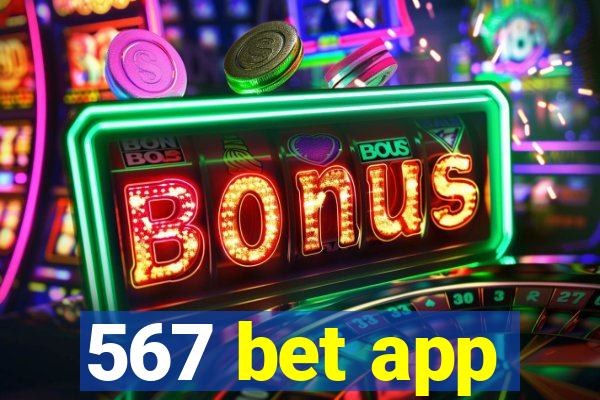 567 bet app