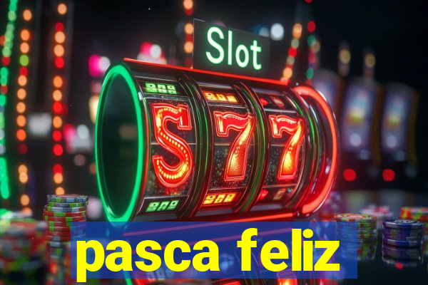 pasca feliz