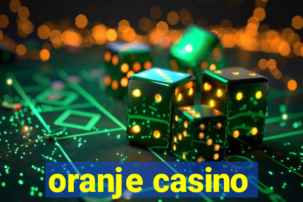 oranje casino