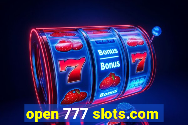 open 777 slots.com