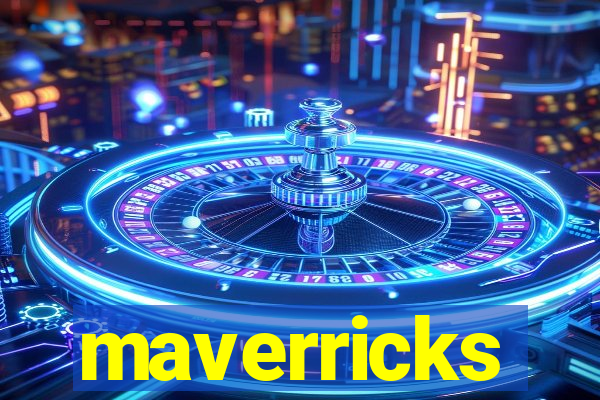 maverricks