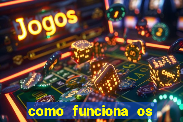 como funciona os jogos de azar