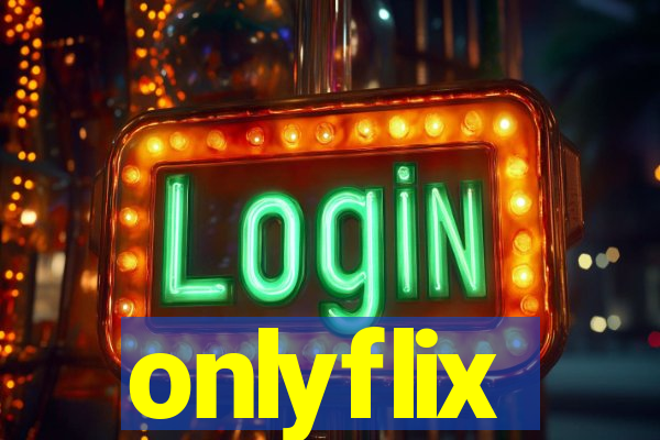 onlyflix