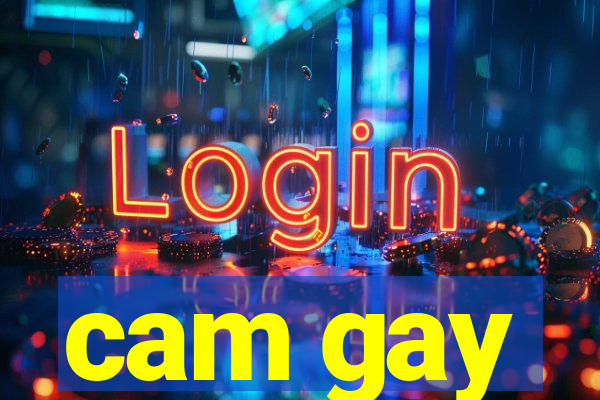 cam gay