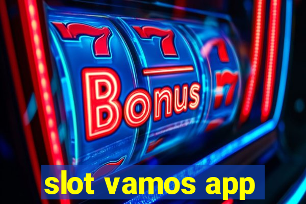 slot vamos app