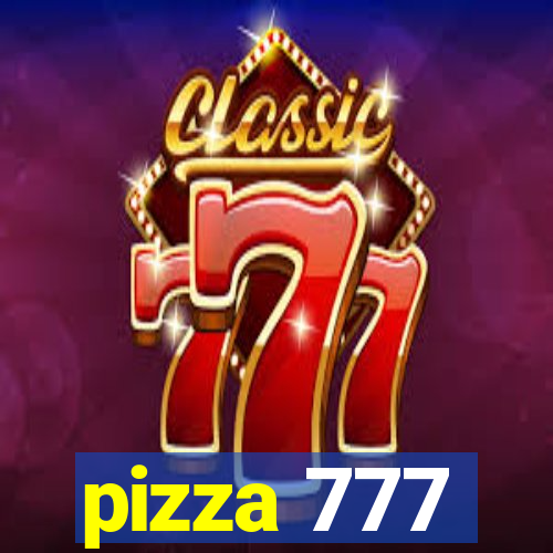 pizza 777