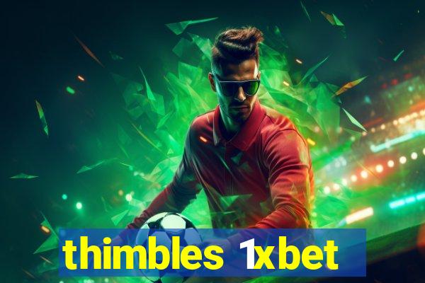 thimbles 1xbet