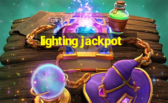 lighting jackpot