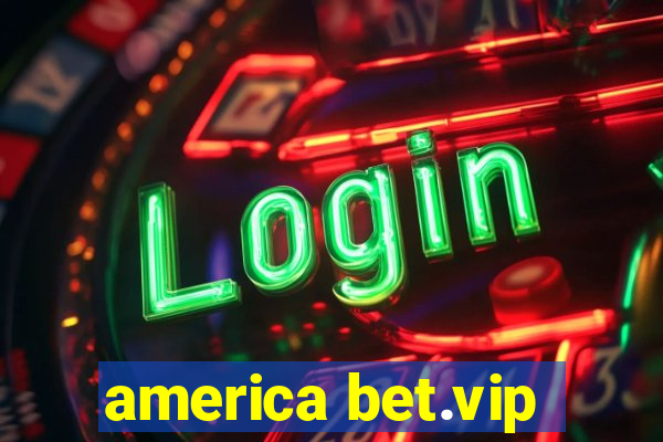 america bet.vip