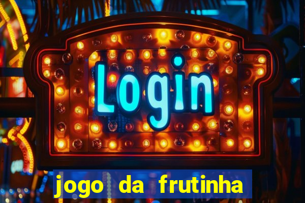 jogo da frutinha que paga no pix