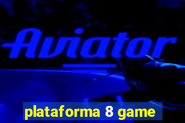 plataforma 8 game