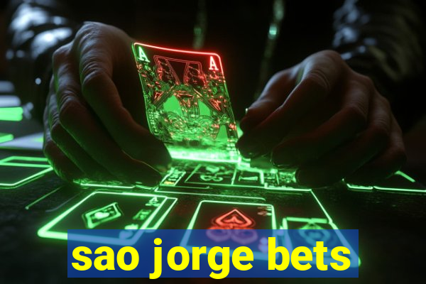 sao jorge bets