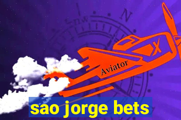 sao jorge bets