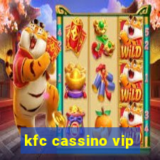 kfc cassino vip