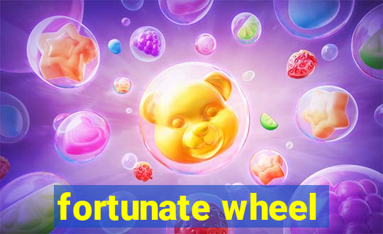 fortunate wheel