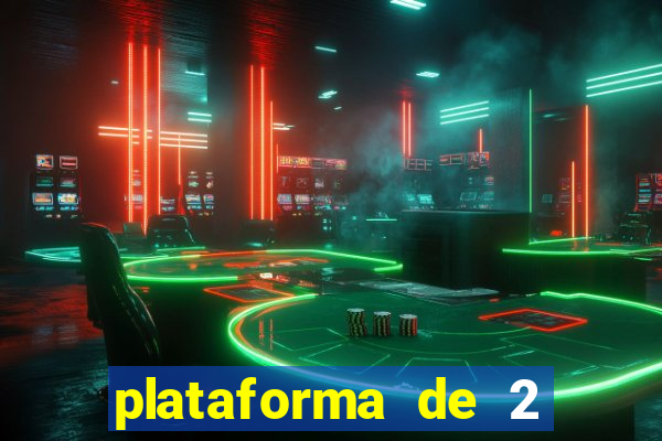 plataforma de 2 reais cassino