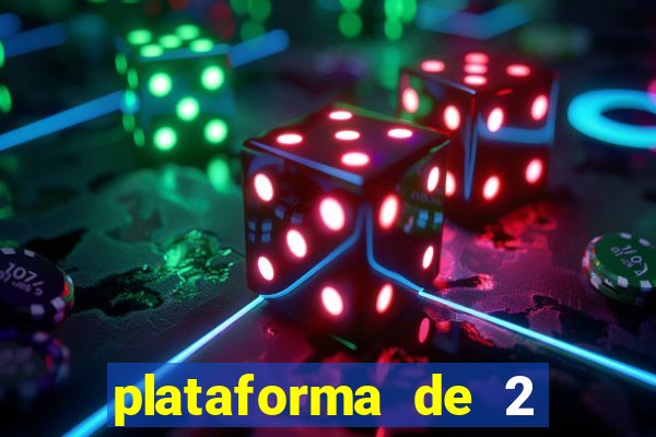 plataforma de 2 reais cassino