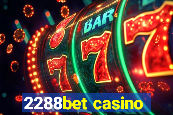 2288bet casino