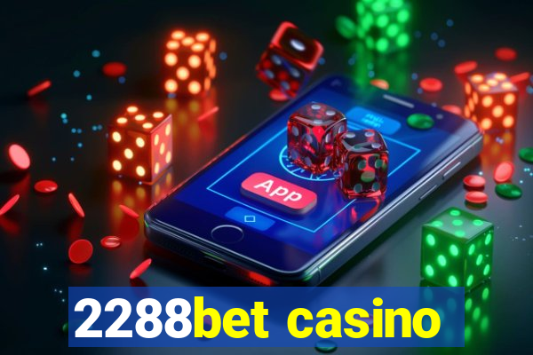 2288bet casino