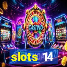 slots 14