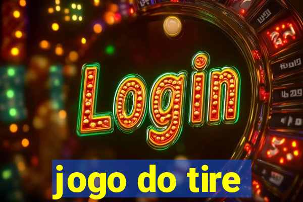 jogo do tire