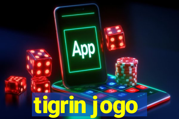 tigrin jogo