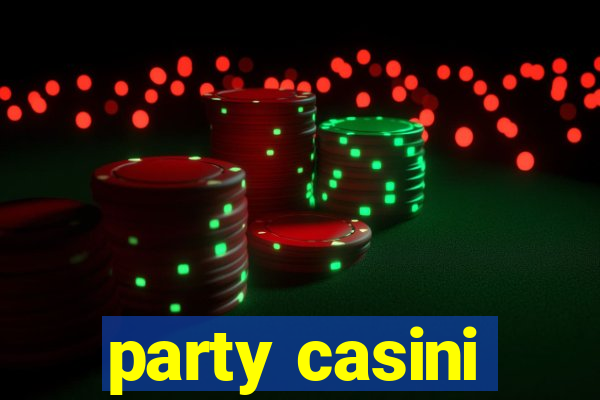 party casini