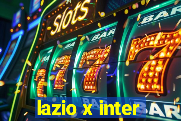 lazio x inter