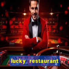 lucky restaurant acesso antecipado