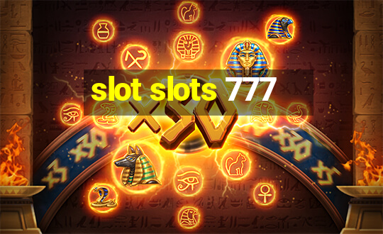 slot slots 777