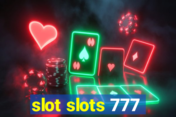 slot slots 777