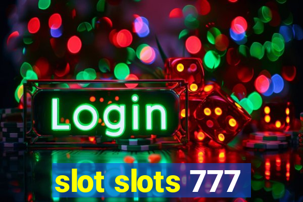 slot slots 777