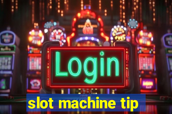 slot machine tip