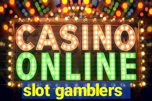 slot gamblers