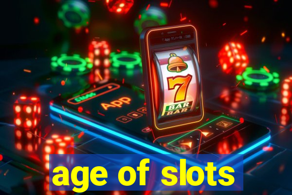 age of slots