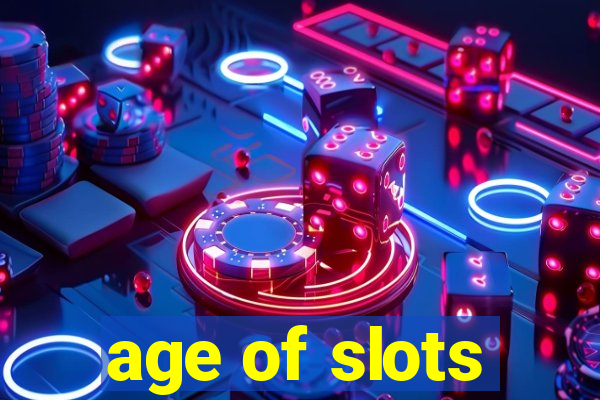 age of slots