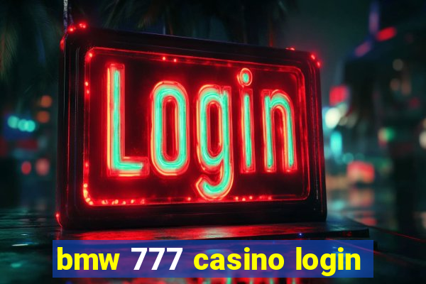 bmw 777 casino login