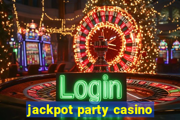 jackpot party casino