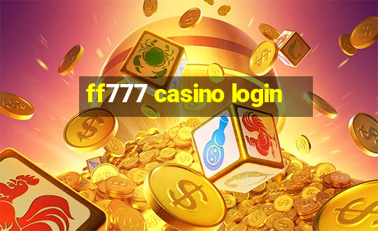 ff777 casino login