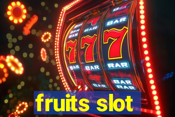 fruits slot