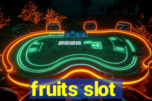 fruits slot