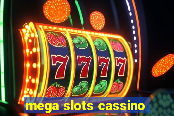 mega slots cassino