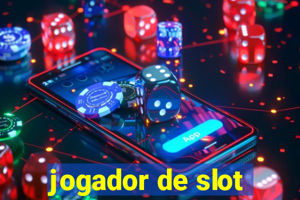 jogador de slot