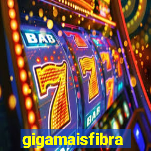 gigamaisfibra