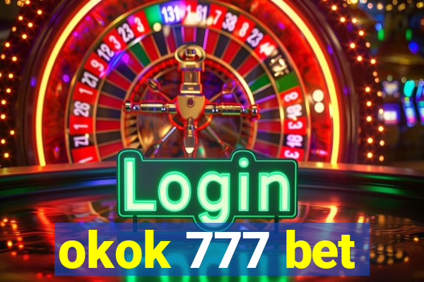 okok 777 bet